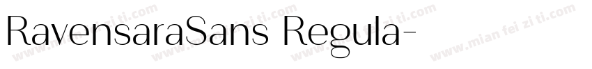 RavensaraSans Regula字体转换